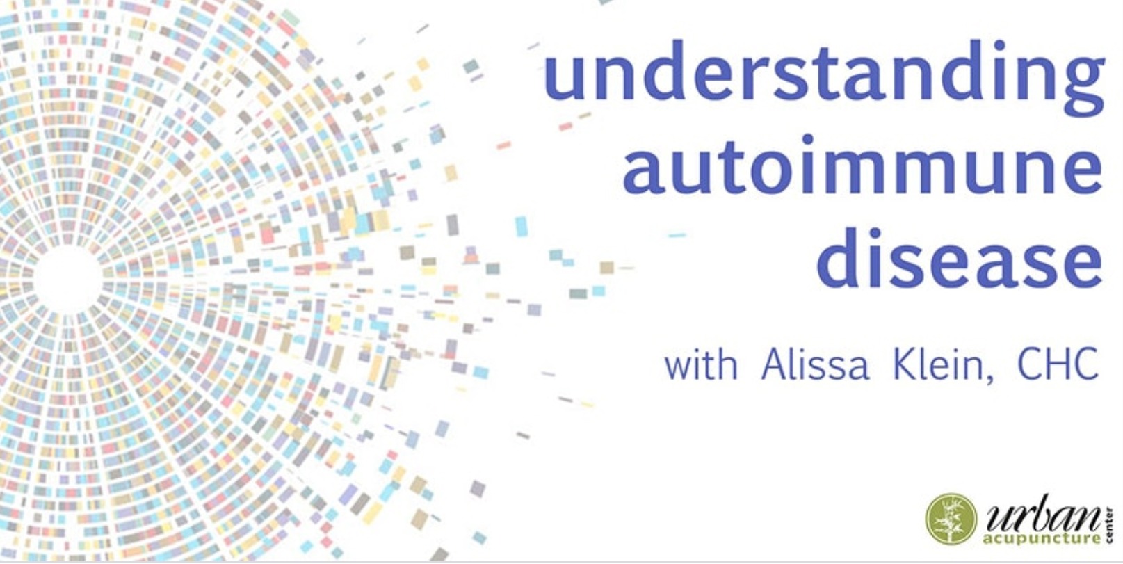 Online Event: Understanding Autoimmune Disease by UAC